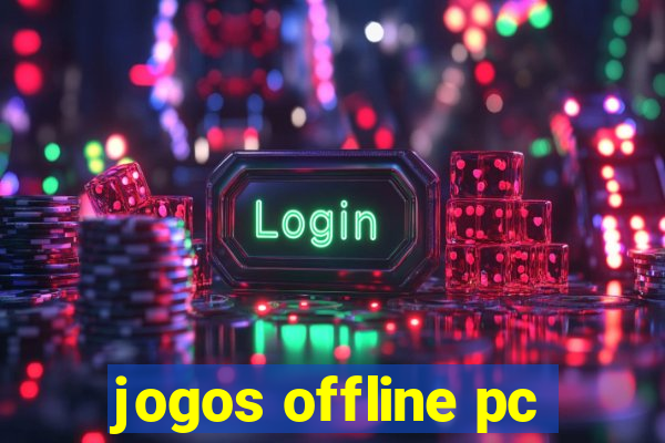 jogos offline pc